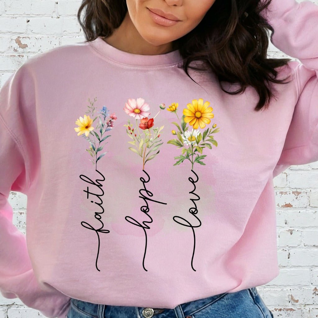Faith Hope Love Flowers | Christian Floral Sweatshirt - Luckets.com
