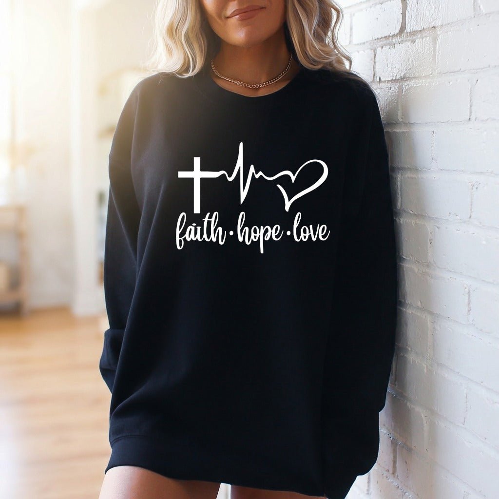 Faith Hope Love Heartbeat | Christian Affirmation Sweatshirt - Luckets.com