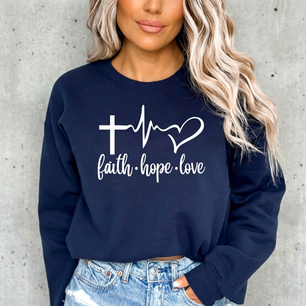 Faith Hope Love Heartbeat | Christian Affirmation Sweatshirt - Luckets.com