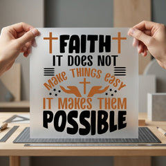 Faith Makes Things Possible Christian Faith Ready to Press DTF Transfer for Dtf