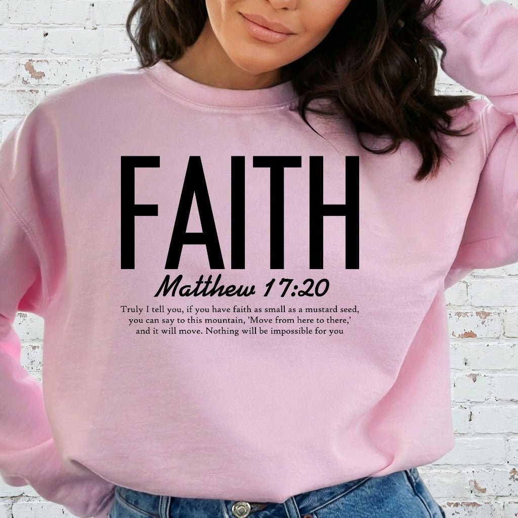 FAITH Matthew 17:20 | Mountain Moving Faith Sweatshirt - Luckets.com