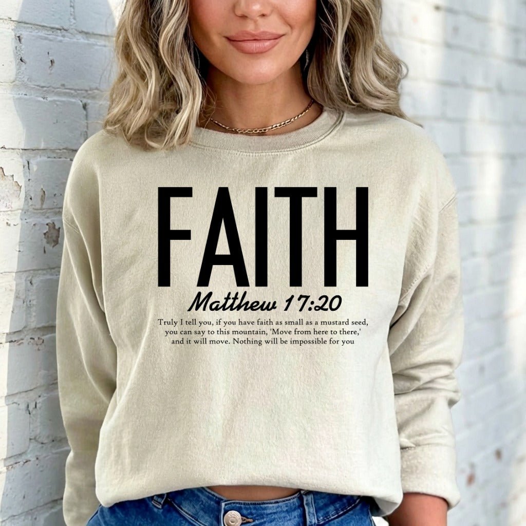 FAITH Matthew 17:20 | Mountain Moving Faith Sweatshirt - Luckets.com