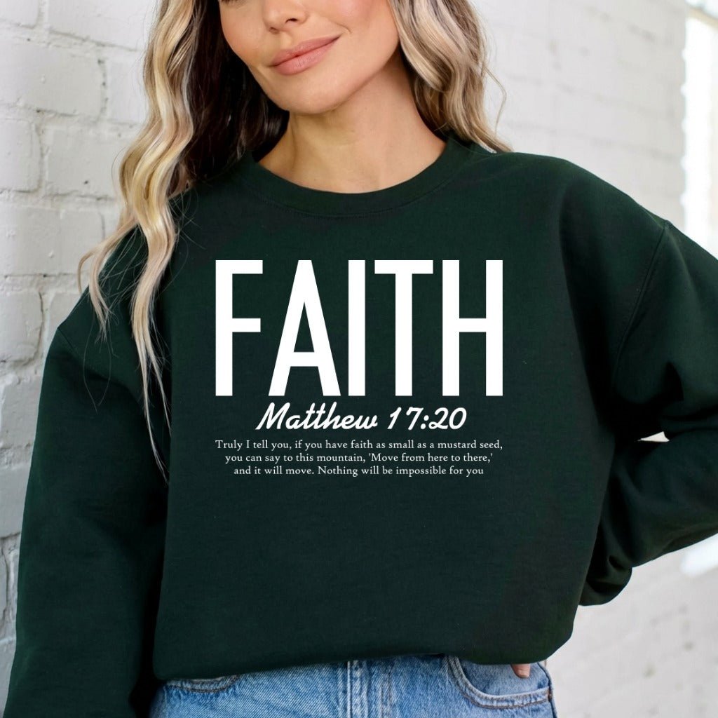 FAITH Matthew 17:20 | Mountain Moving Faith Sweatshirt - Luckets.com