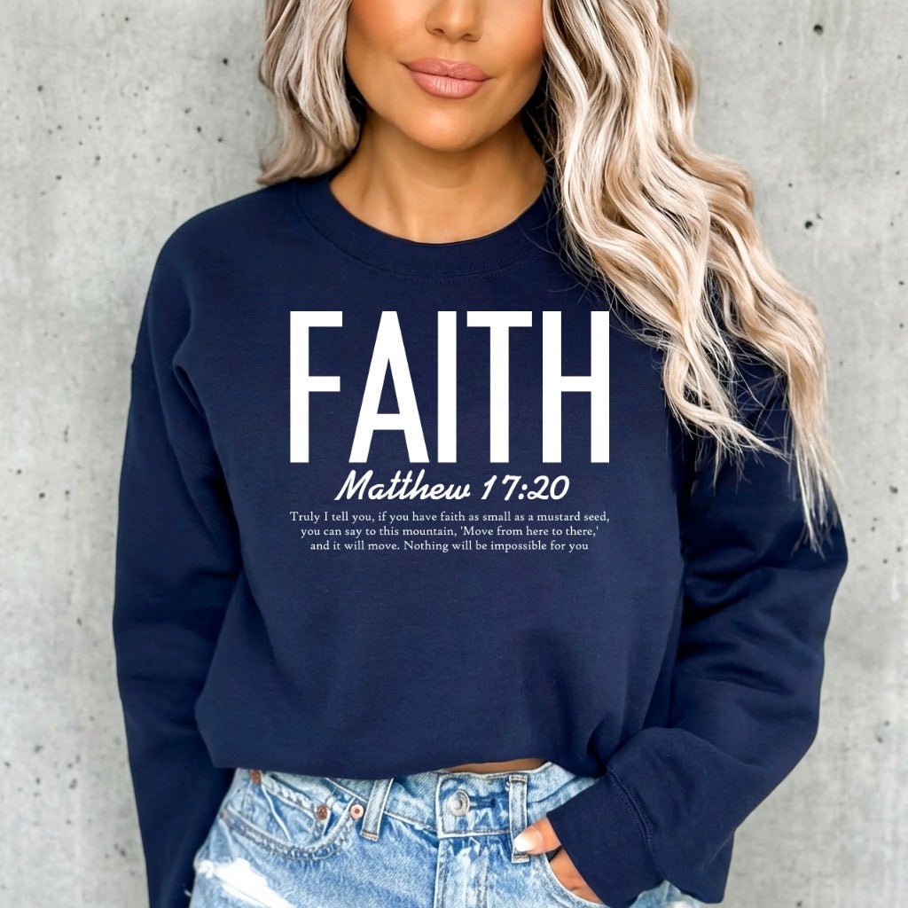 FAITH Matthew 17:20 | Mountain Moving Faith Sweatshirt - Luckets.com