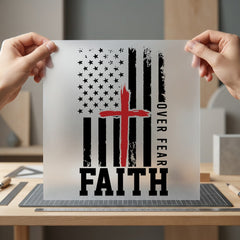 Faith Over Fear American Christian Faith Ready to Press DTF Transfer for Dtf