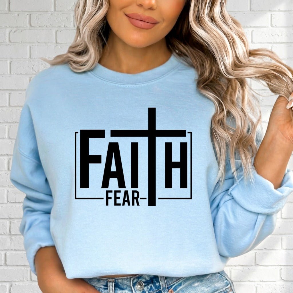Faith Over Fear | Bold Christian Statement Sweatshirt - Luckets.com