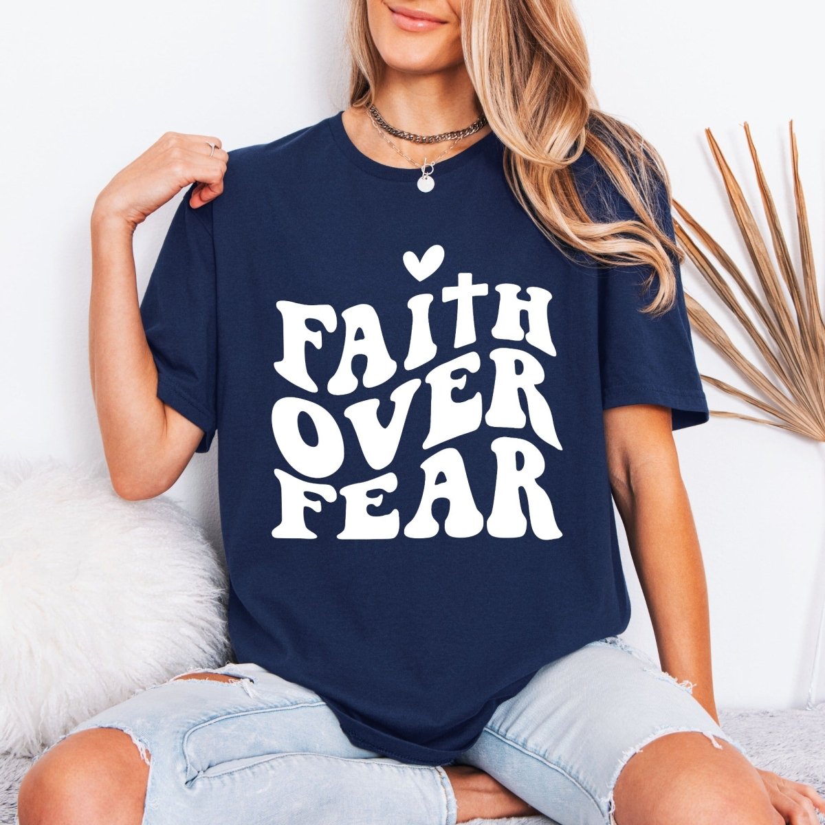 Faith Over Fear | Bold Christian Statement Tee - Luckets.com