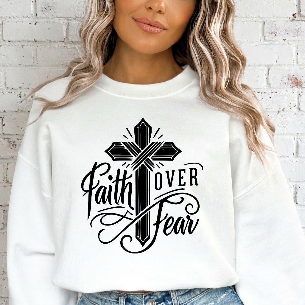Faith Over Fear | Bold Cross & Script Sweatshirt - Luckets.com