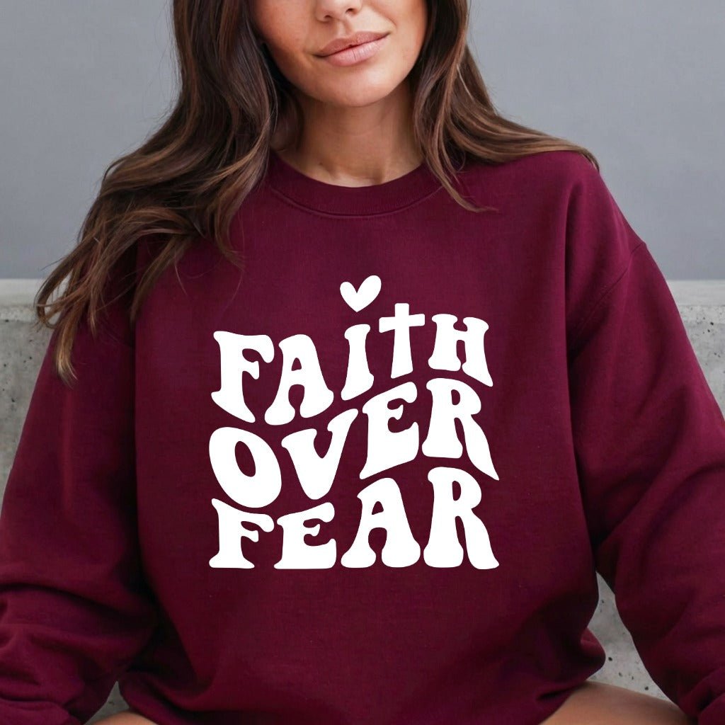 Faith Over Fear | Bold & Empowering Sweatshirt - Luckets.com