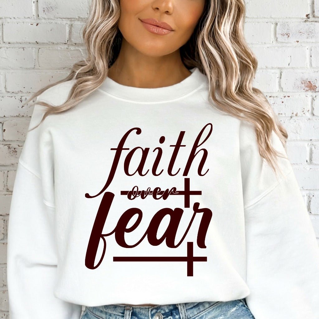 Faith Over Fear | Empowering Scripture Sweatshirt - Luckets.com