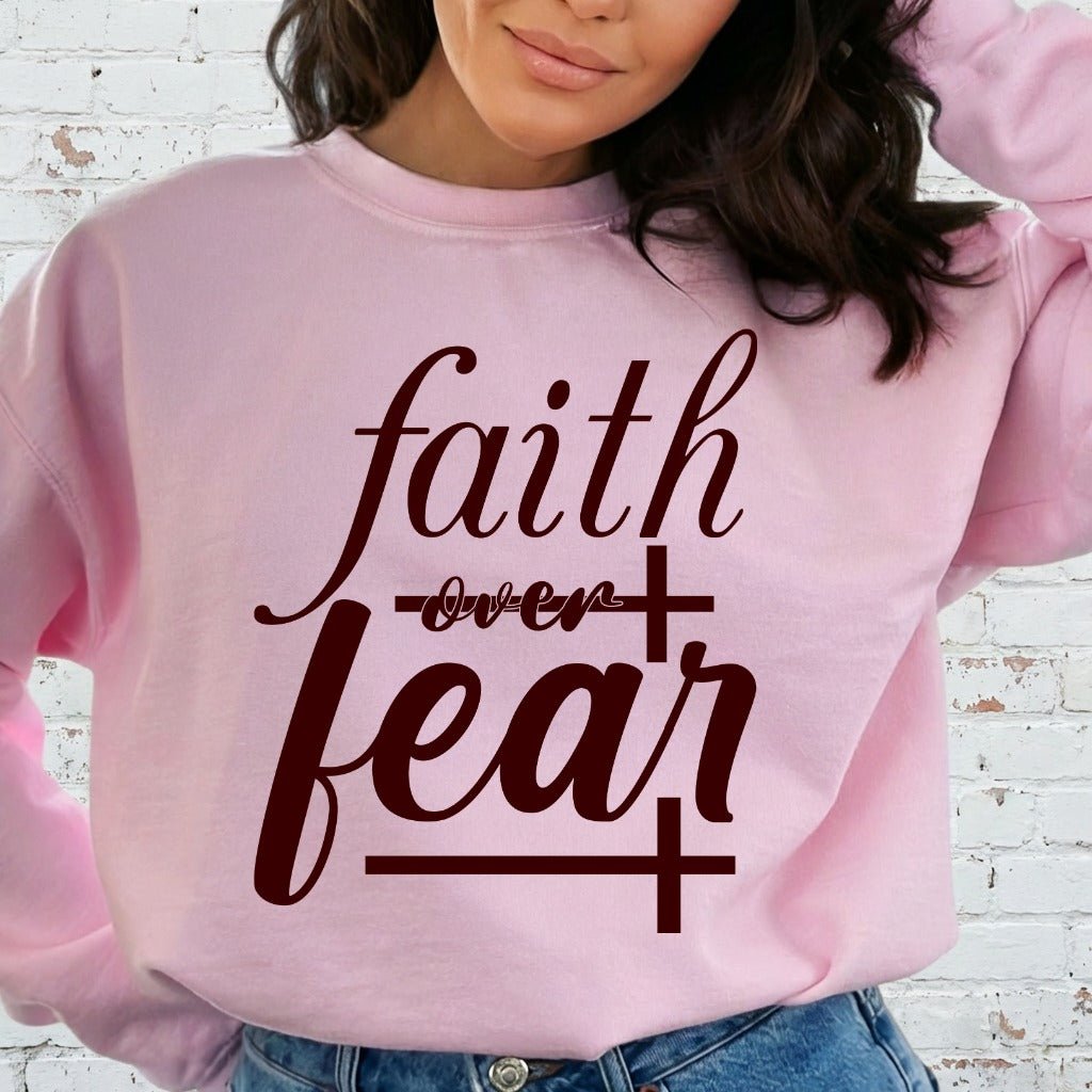 Faith Over Fear | Empowering Scripture Sweatshirt - Luckets.com