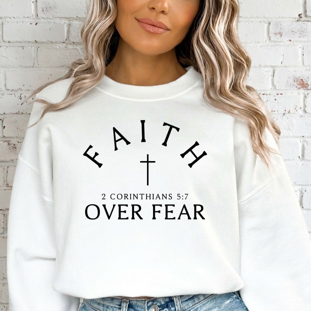 Faith Over Fear | Scripture & Cross Sweatshirt - Luckets.com