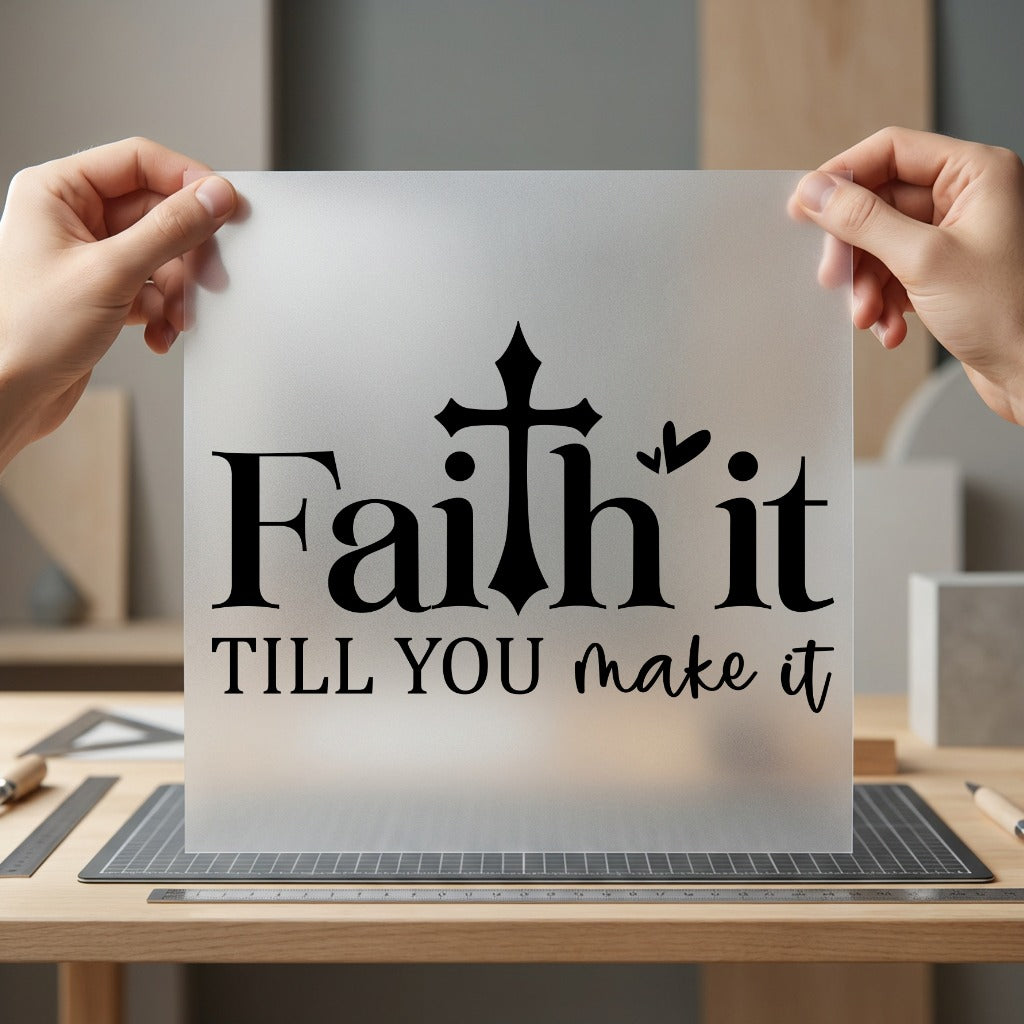 Faith Till You Make Christian Faith Ready to Press DTF Transfer for Dtf
