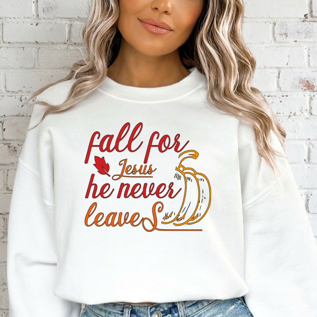 Fall For Jesus | Autumn Faith & Gratitude Sweatshirt - Luckets.com