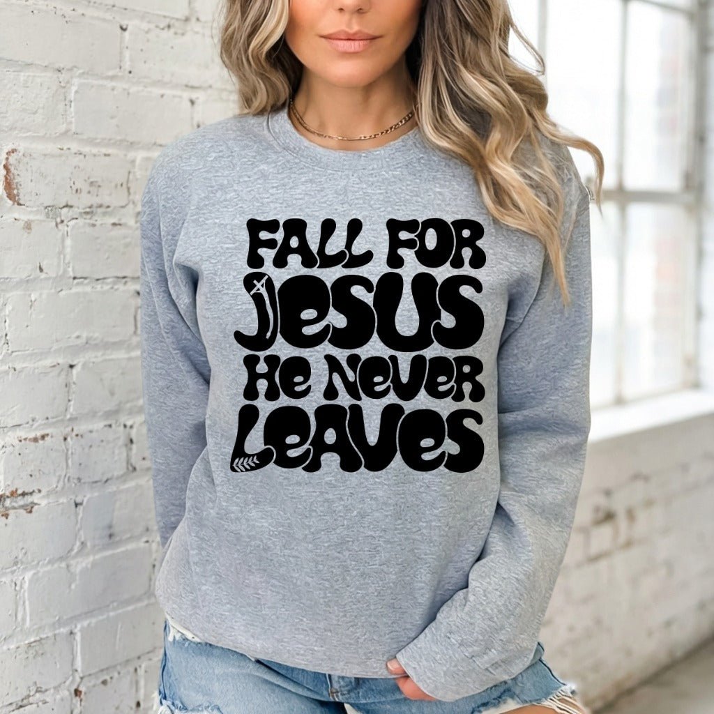Fall For Jesus | Everlasting Faith Sweatshirt - Luckets.com