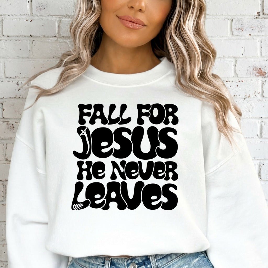 Fall For Jesus | Everlasting Faith Sweatshirt - Luckets.com