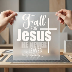 Fall Jesus Never Leaves Christian Faith Ready to Press DTF Transfer for Dtf