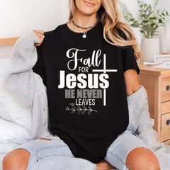 Fall Jesus Never Leaves Christian Faith Ready to Press DTF Transfer for Dtf