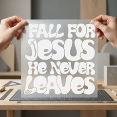 Fall Jesus Never Leaves Christian Faith Ready to Press DTF Transfer for Dtf