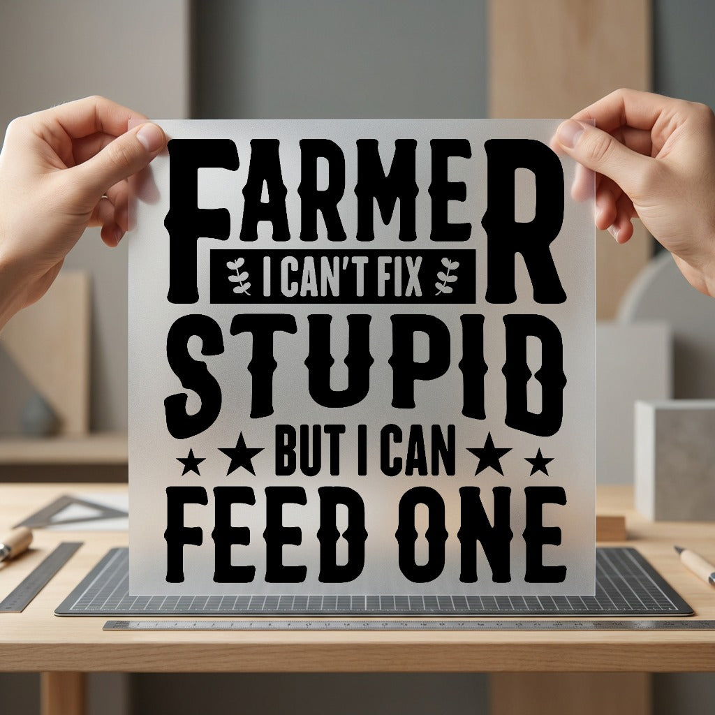 Farmer Can Fix Stupid Usa Dad Ready to Press DTF Transfer for Dtf