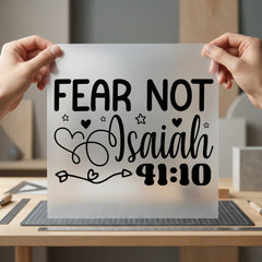 Fear Not Isaiah Faith-based Christian Faith Ready to Press DTF Transfer for Dtf
