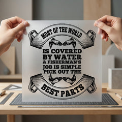 Fisherman Job Fishing Quote Dad Funny Ready to Press DTF Transfer for Dtf
