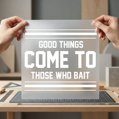Fishing Humor Bait Life Dad Funny Ready to Press DTF Transfer for Dtf