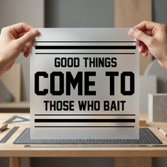 Fishing Humor Bait Life Dad Funny Ready to Press DTF Transfer for Dtf