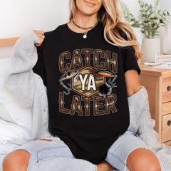 Fishing Lure Catch Later Dad Funny Ready to Press DTF Transfer for Dtf