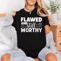 Flawed Still Worthy Motivational Affirmations Collection Positive Vibes Collection Ready to Press DTF Transfer for Dtf