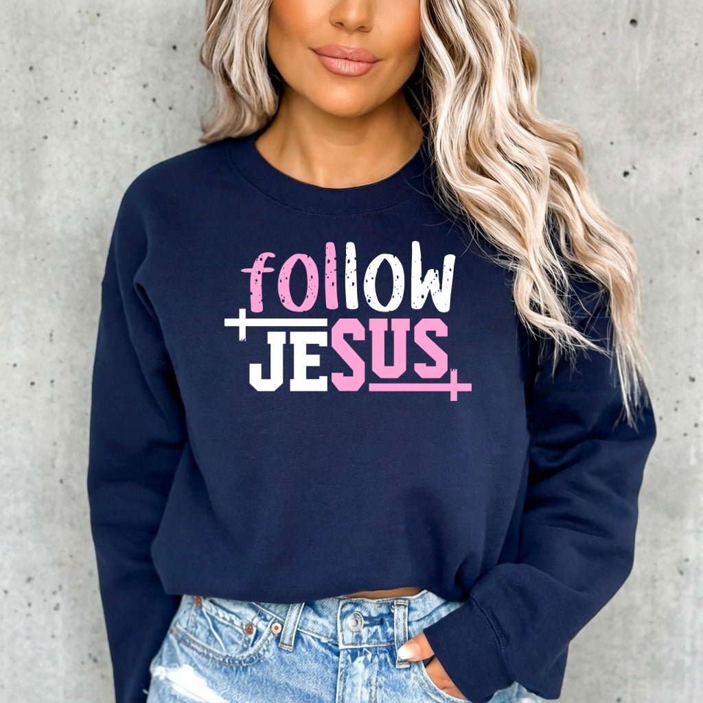 Follow Jesus | Bold Faith Statement Sweatshirt - Luckets.com