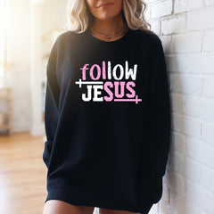 Follow Jesus | Bold Faith Statement Sweatshirt - Luckets.com