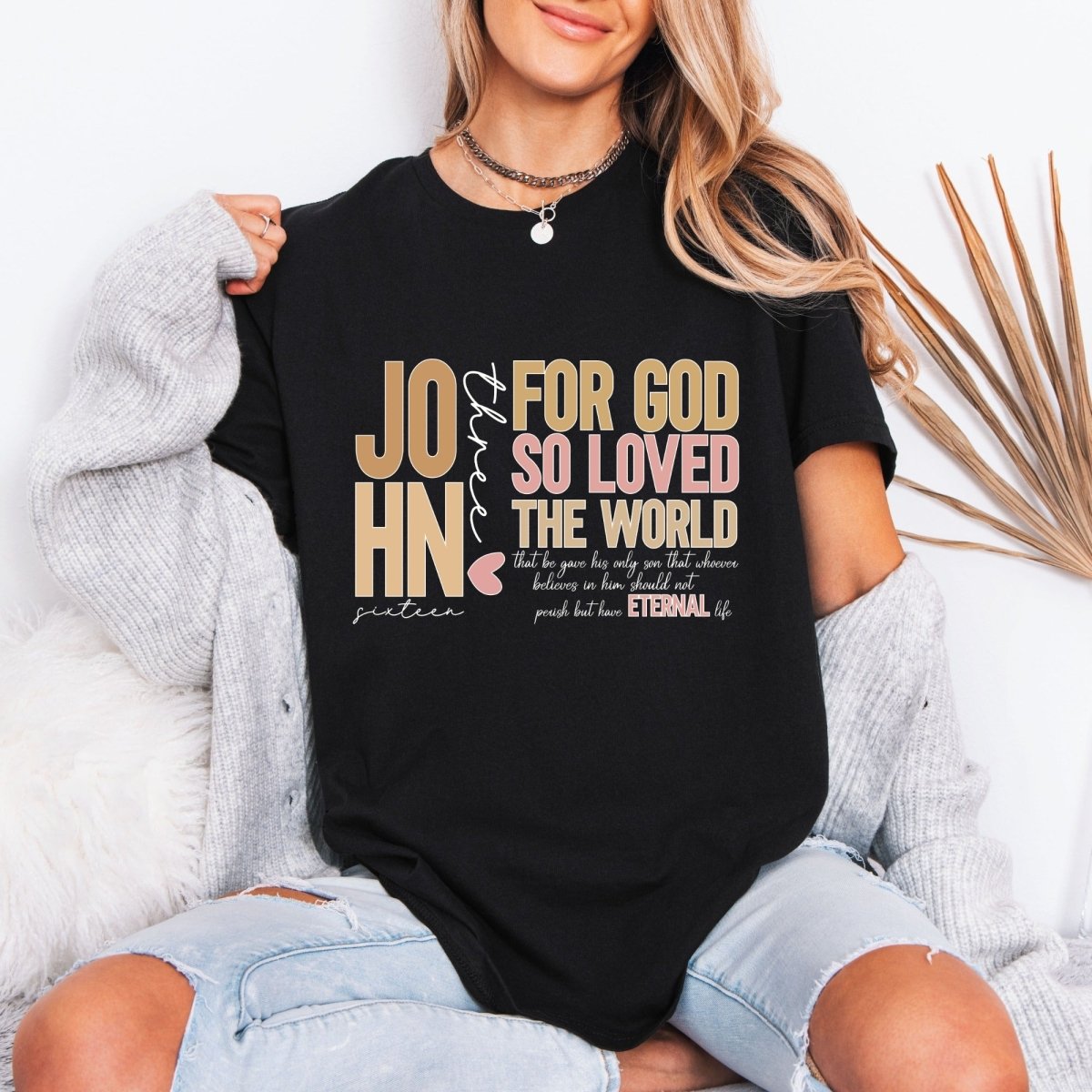 For God So Loved | John 3:16 Eternal Life Tee - Luckets.com