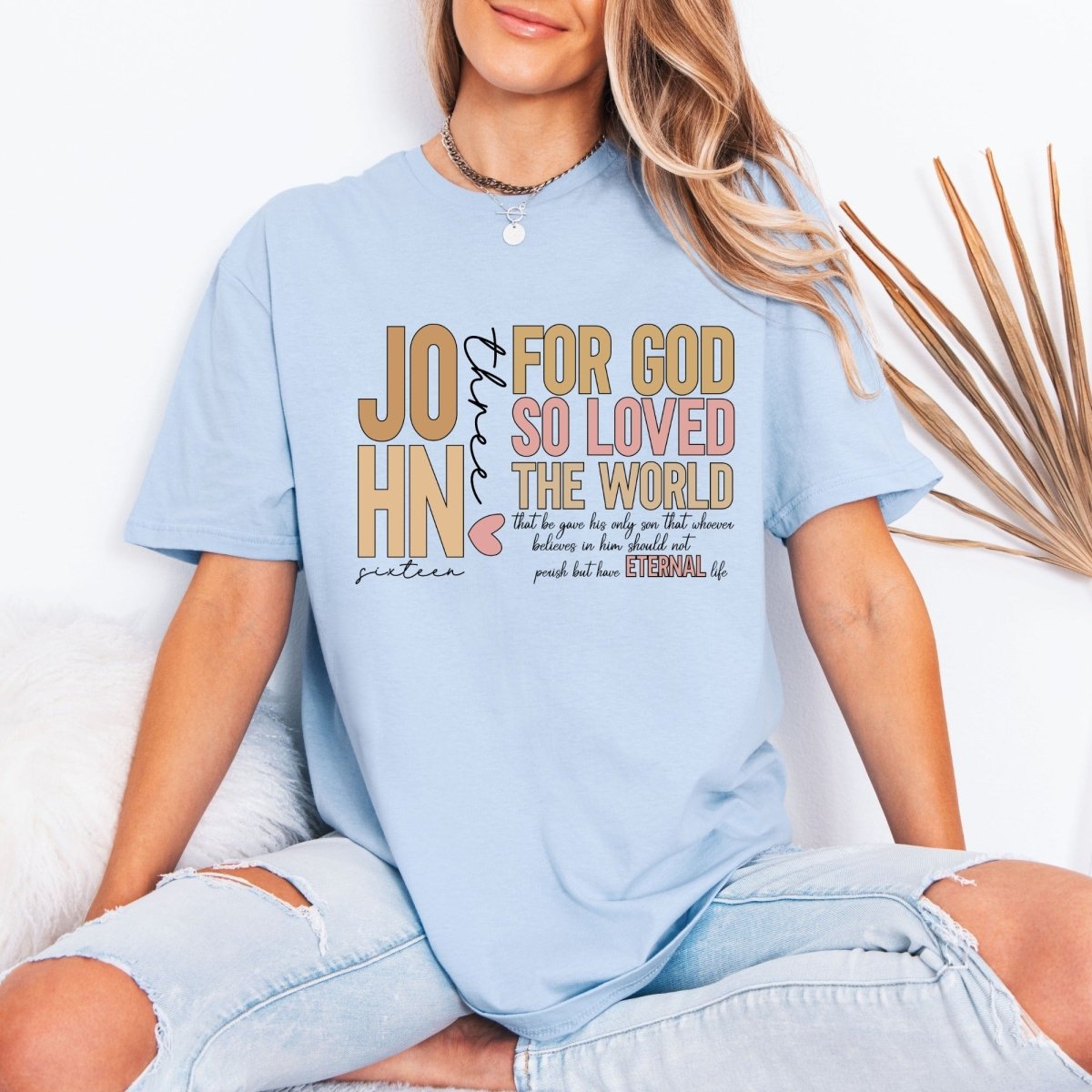 For God So Loved | John 3:16 Eternal Life Tee - Luckets.com