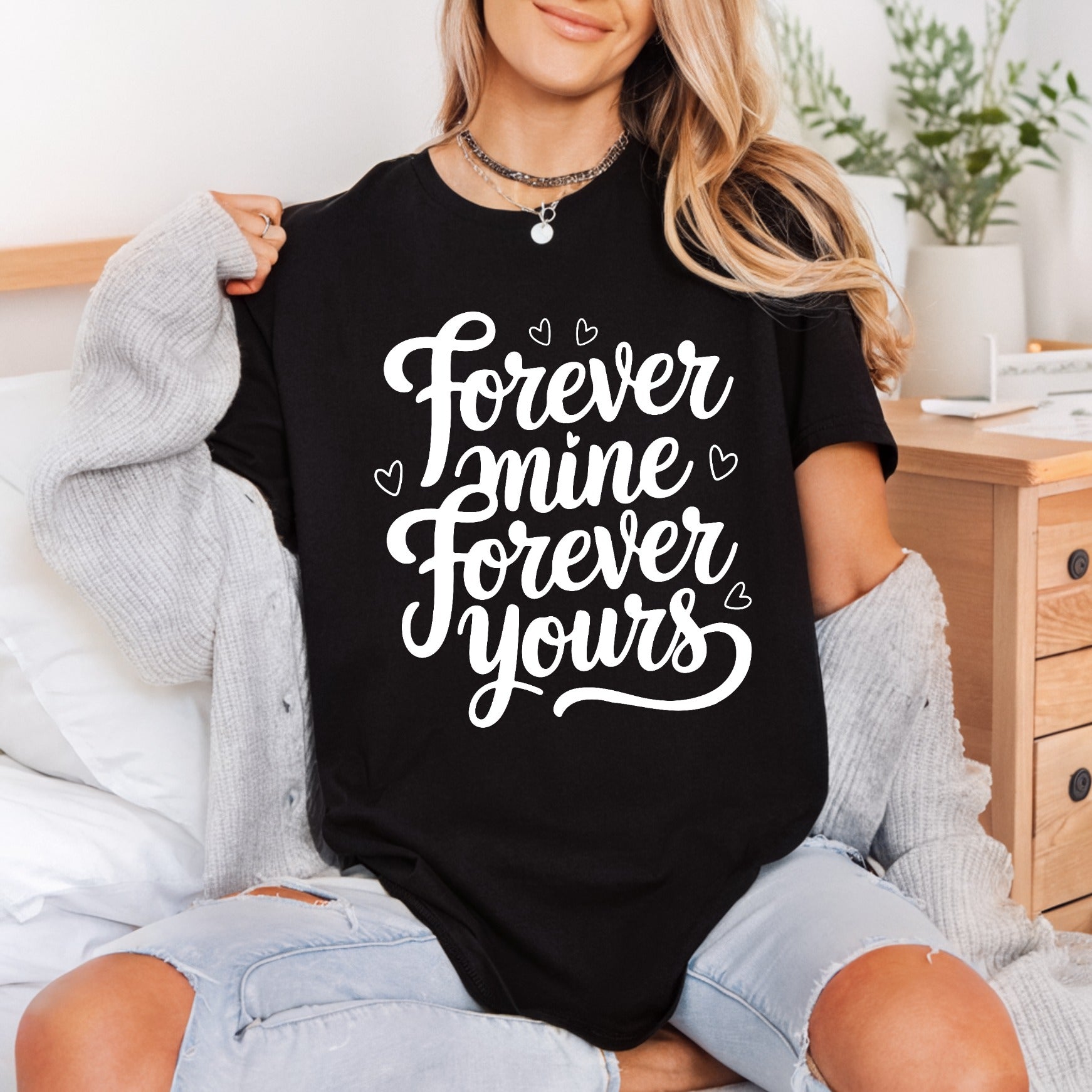 Forever Mine Yours Romantic Valentine Ready to Press DTF Transfer for Dtf