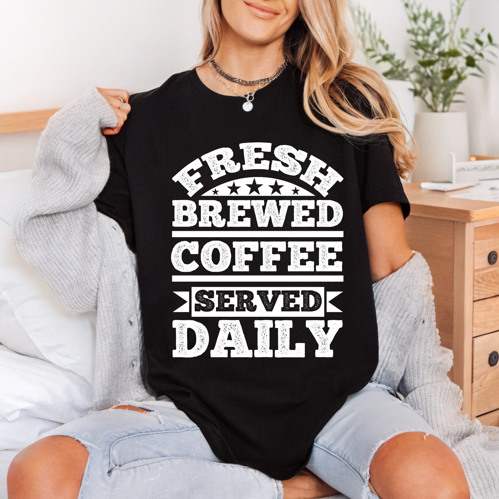 Fresh Brewed Coffee Daily Funny Sarcastic Ready to Press DTF Transfer for Dtf