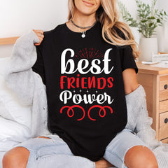 Friends Power Friendship Diy Funny Sarcastic Ready to Press DTF Transfer for Dtf