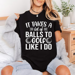 Funny Golf Quote Takes Dad Funny Ready to Press DTF Transfer for Dtf