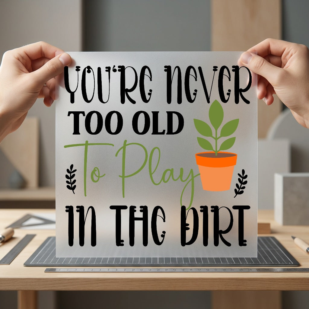 Garden Humor Play Dirt Eco & Nature Collection Botanical & Florals Collection Ready to Press DTF Transfer for Dtf