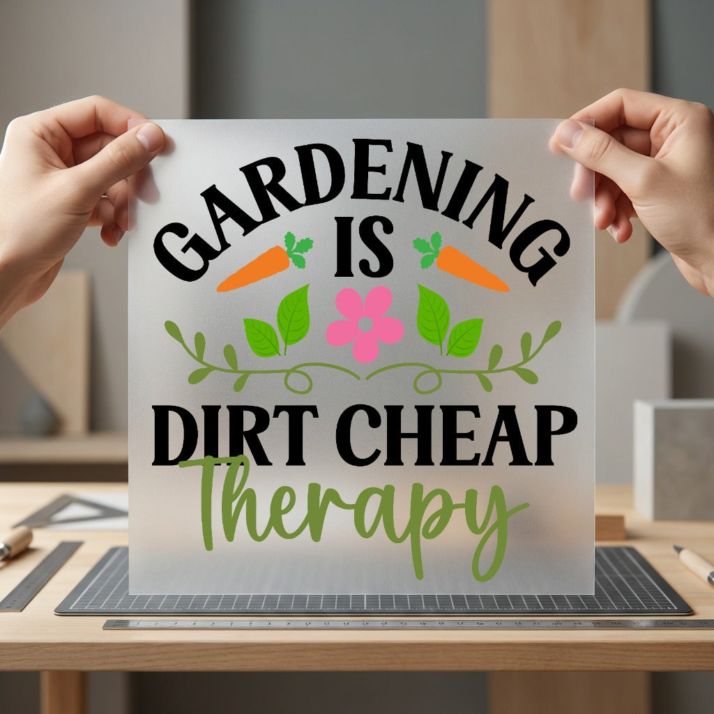 Gardening Dirt Cheap Therapy Botanical & Florals Collection Nature & Wildlife Collection Ready to Press DTF Transfer for Dtf