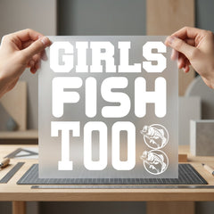 Girls Fish Too Fishing Fishing Ready to Press DTF Transfer for Dtf