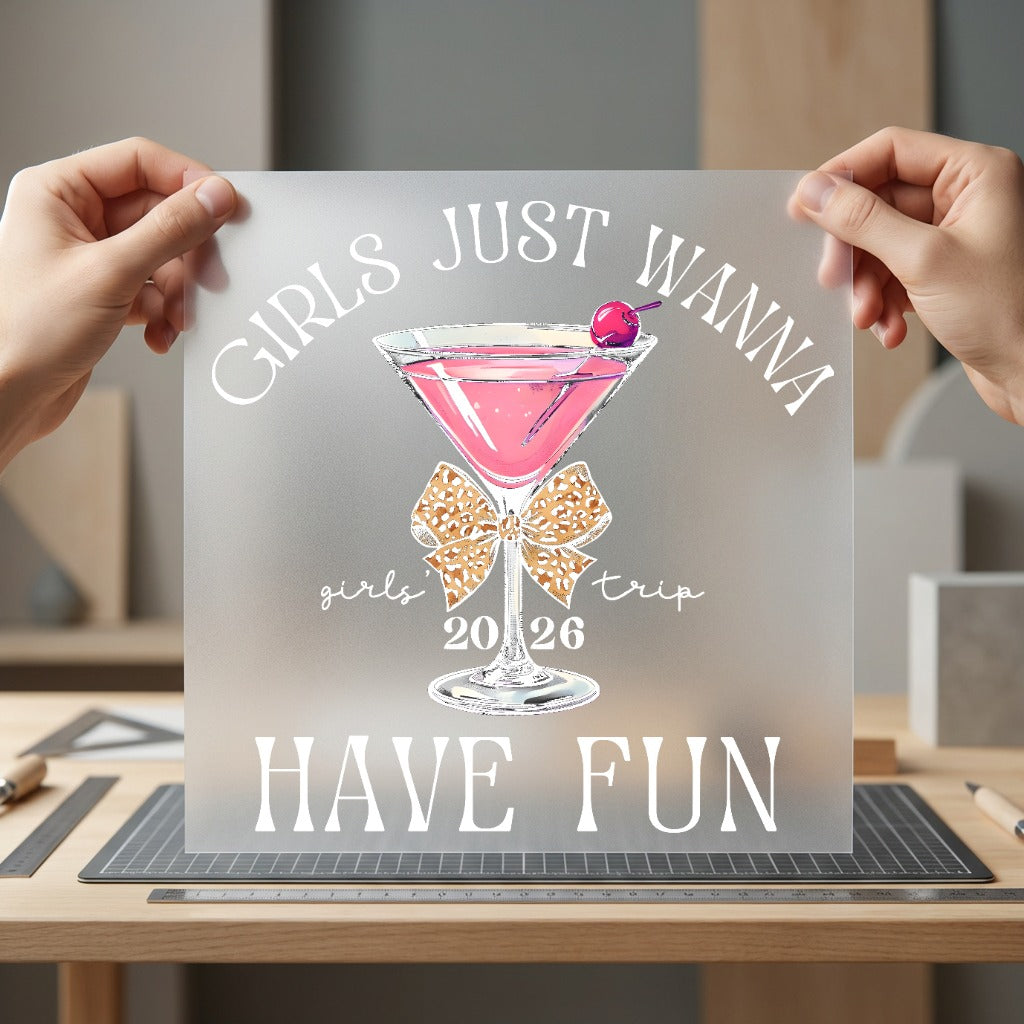 Girls Just Wanna Have Cocktail Culture Collection Bachelorette Party Collection Ready to Press DTF Transfer for Dtf