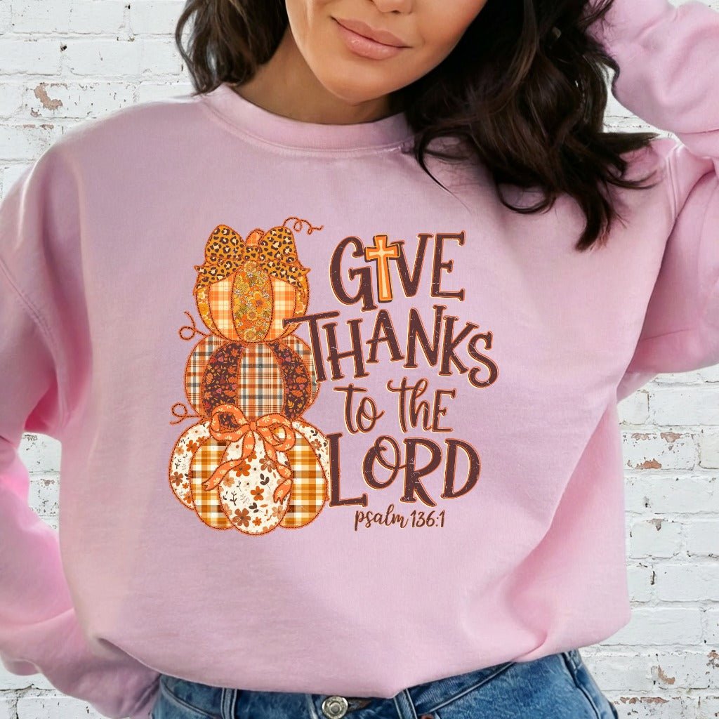 Give Thanks to the Lord | Autumn Gratitude Sweatshirt - Luckets.com