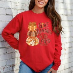 Give Thanks to the Lord | Autumn Gratitude Sweatshirt - Luckets.com