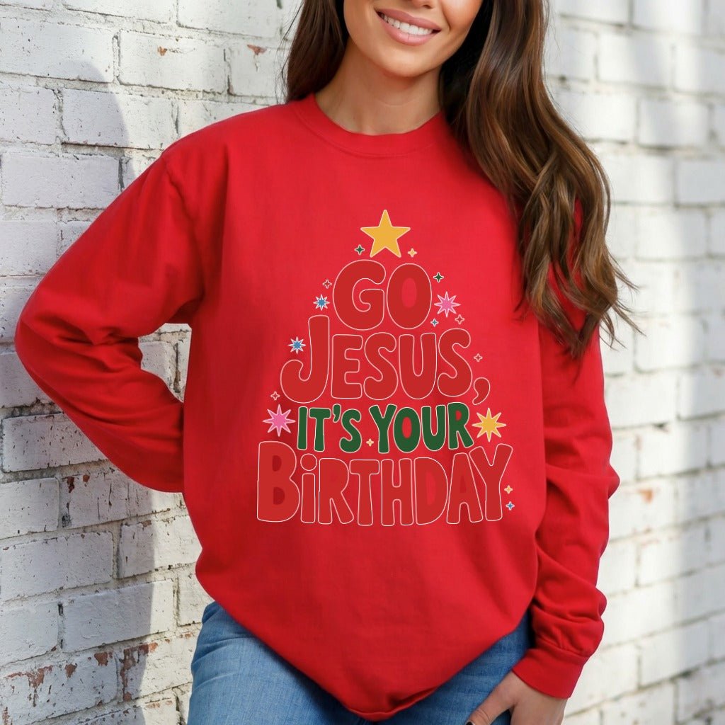 Go Jesus It's Your Birthday | Festive Faith Christmas Sweatshirt - Luckets.com