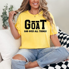 GOAT God Over All Things | Bold Faith Proclamation Tee - Luckets.com