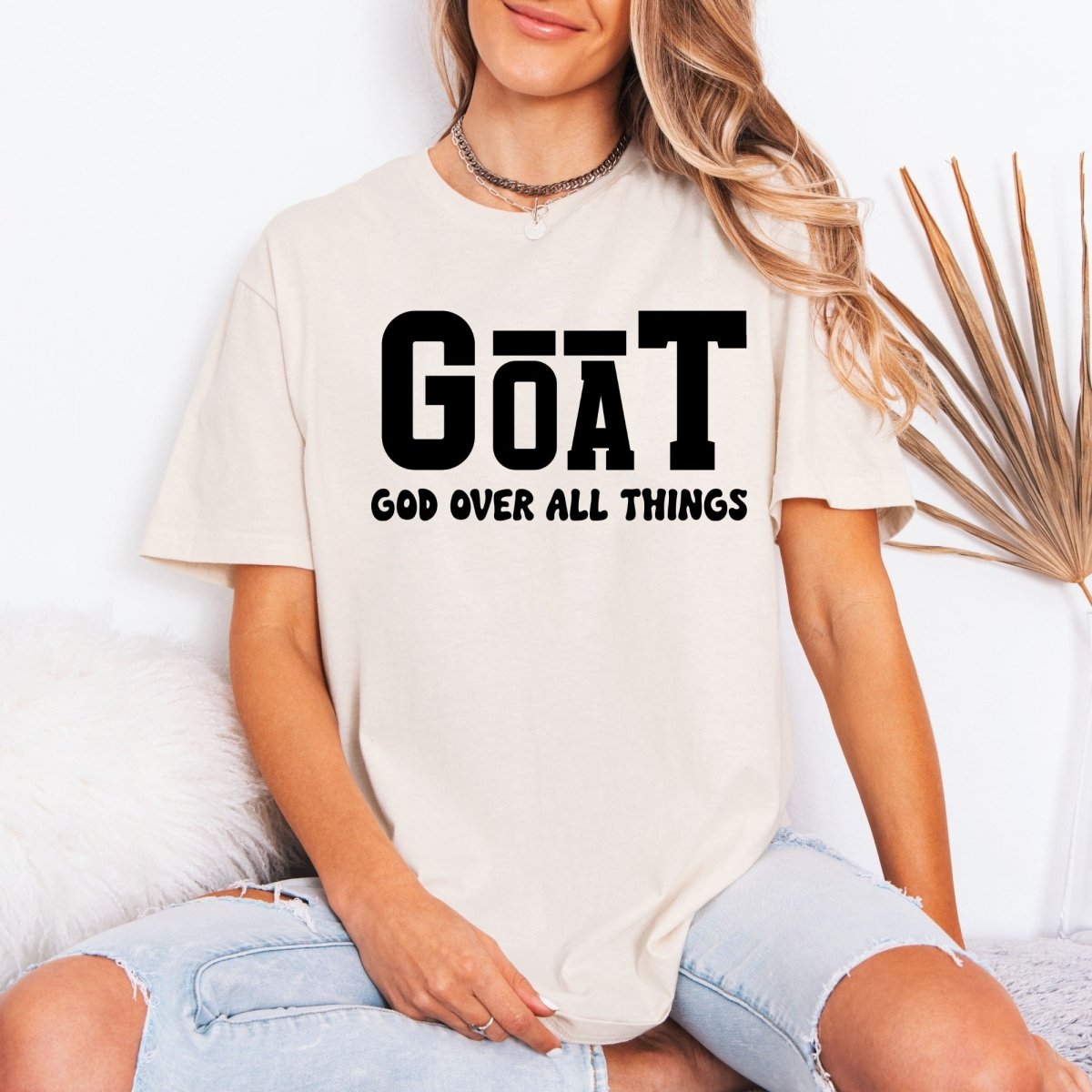 GOAT God Over All Things | Bold Faith Proclamation Tee - Luckets.com