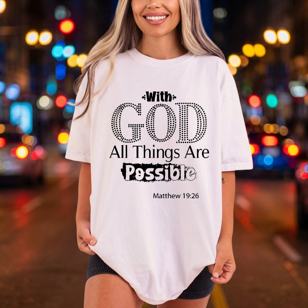 God All Things Possible Christian Faith Ready to Press DTF Transfer for Dtf