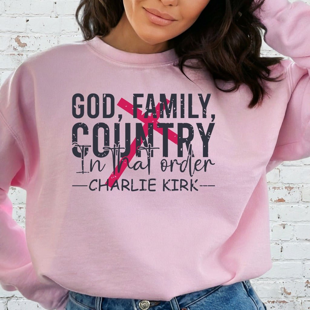 God Family Country In That Order | Bold Christian Values Sweatshirt - Luckets.com