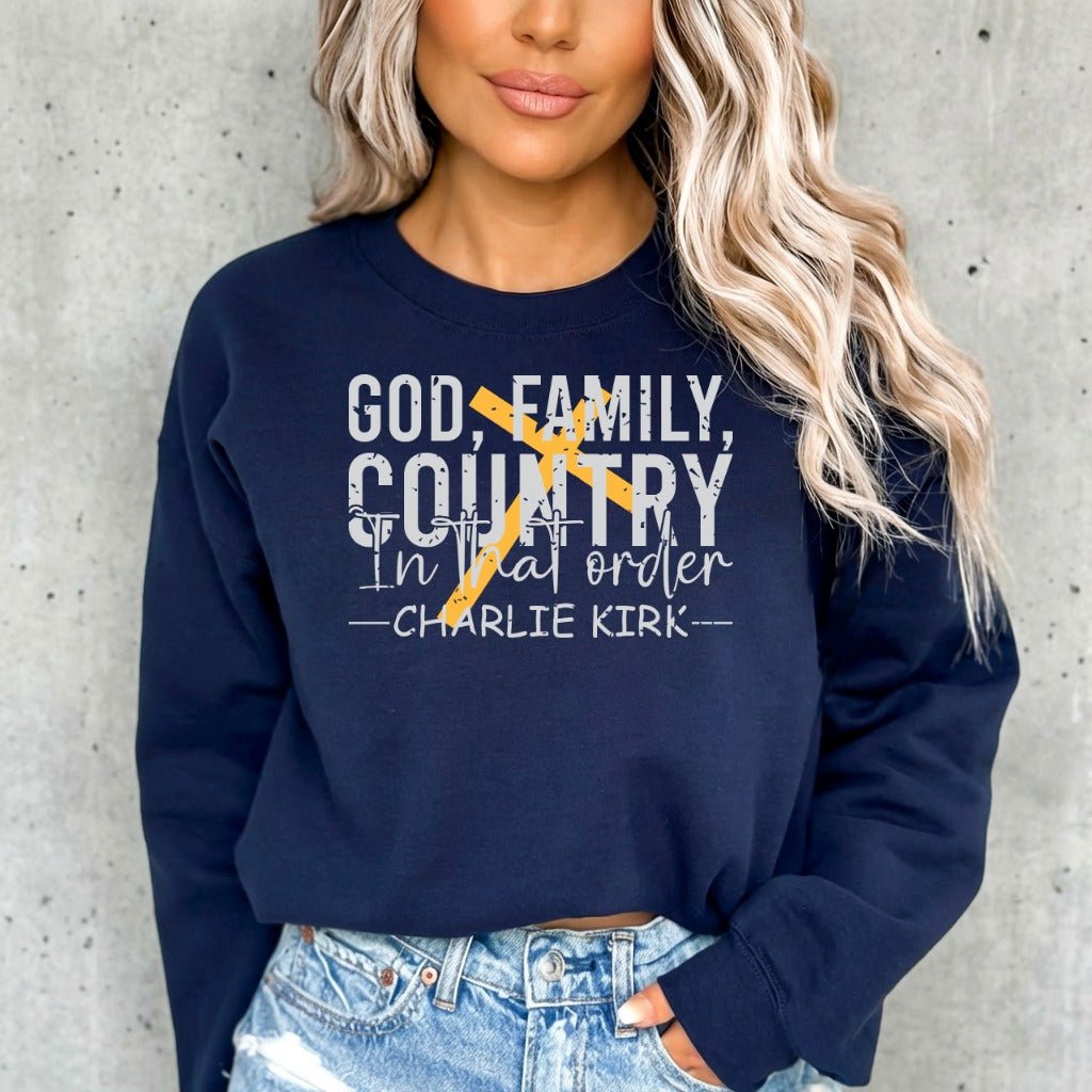 God Family Country In That Order | Bold Christian Values Sweatshirt - Luckets.com